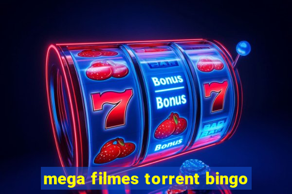 mega filmes torrent bingo